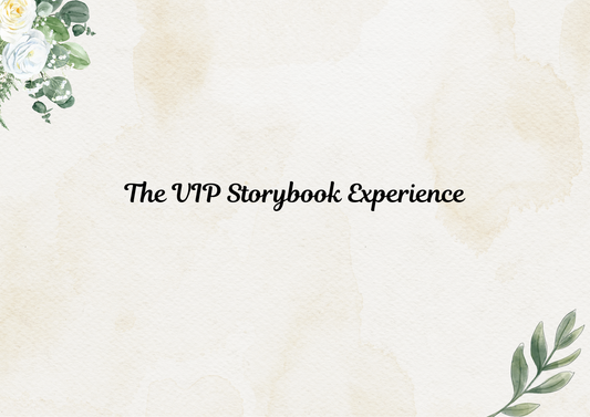 The VIP Storybook Experience